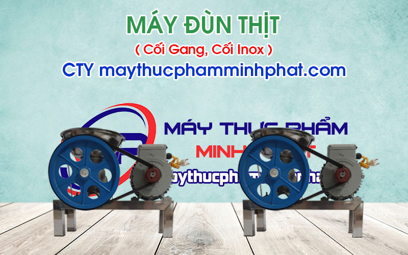 MÁY ĐÙN THỊT, ĐÙN XƯƠNG